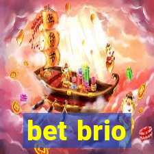 bet brio